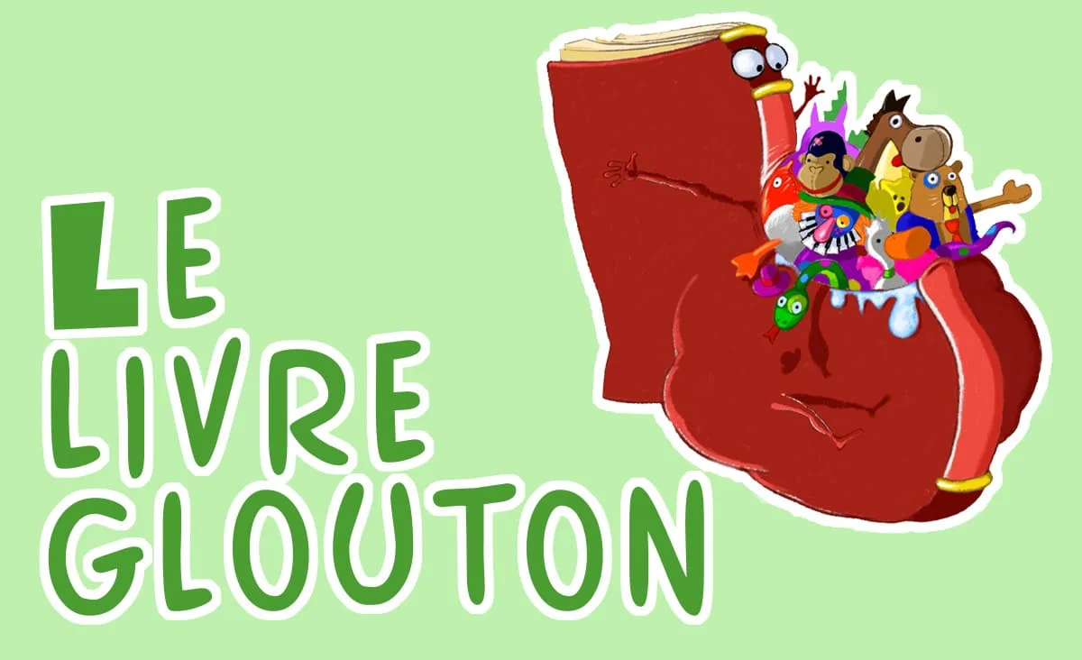 Histoire d'un livre : "Le livre glouton"